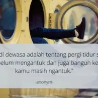 10 Kutipan yang Mewakili Hidup Orang Dewasa. Kocak tapi Nusuk Juga