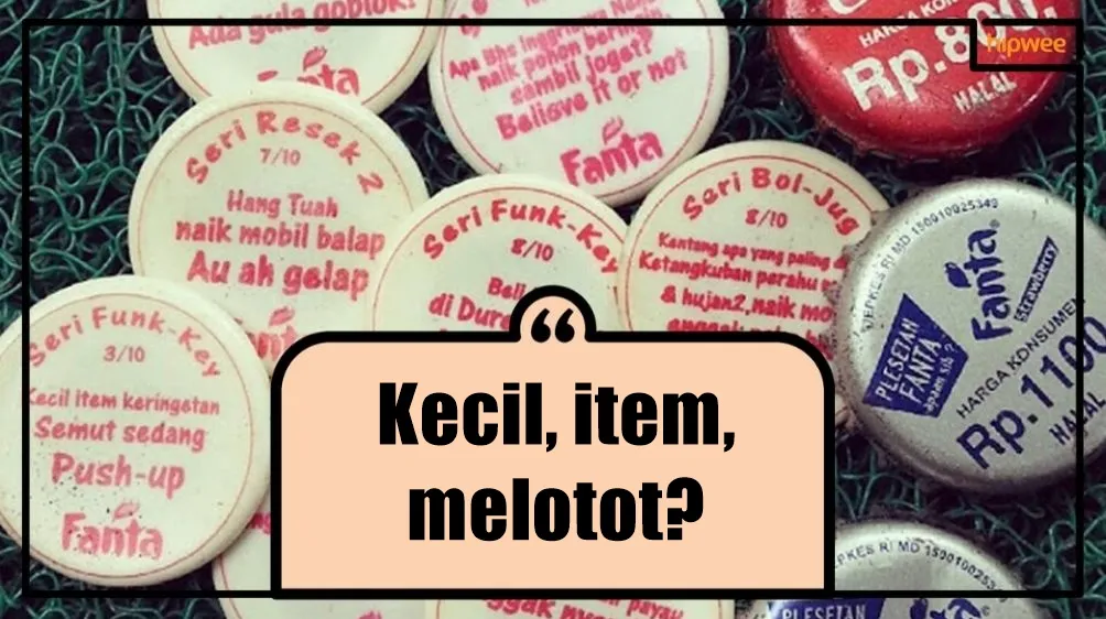 Nostalgia Tebak-tebakan Tutup Botol Fanta yang Menggelitik. Anak 90-an Pasti Familier Banget nih 13