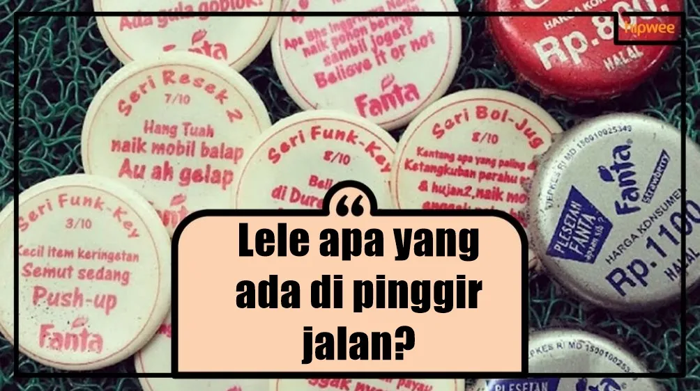 Nostalgia Tebak-tebakan Tutup Botol Fanta yang Menggelitik. Anak 90-an Pasti Familier Banget nih 14
