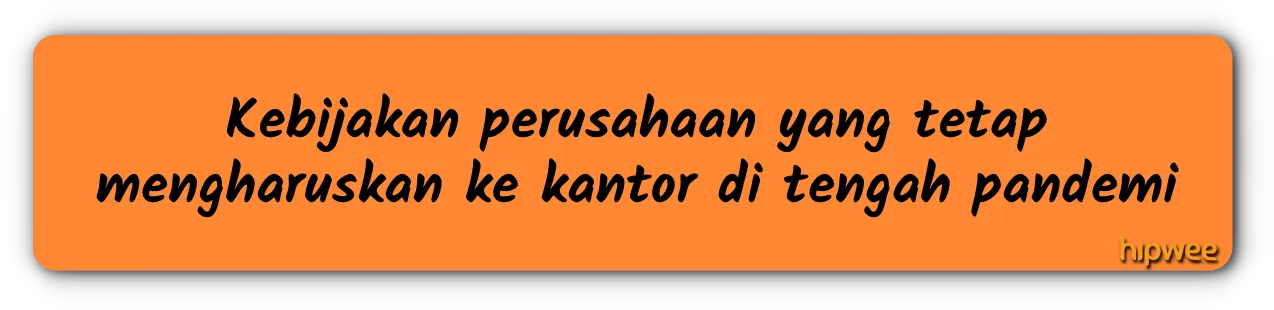 Rasanya Jadi Karyawan yang Tetap Ngantor di Tengah Pandemi. Bener-bener Nggak Ada Pilihan Lagi 4