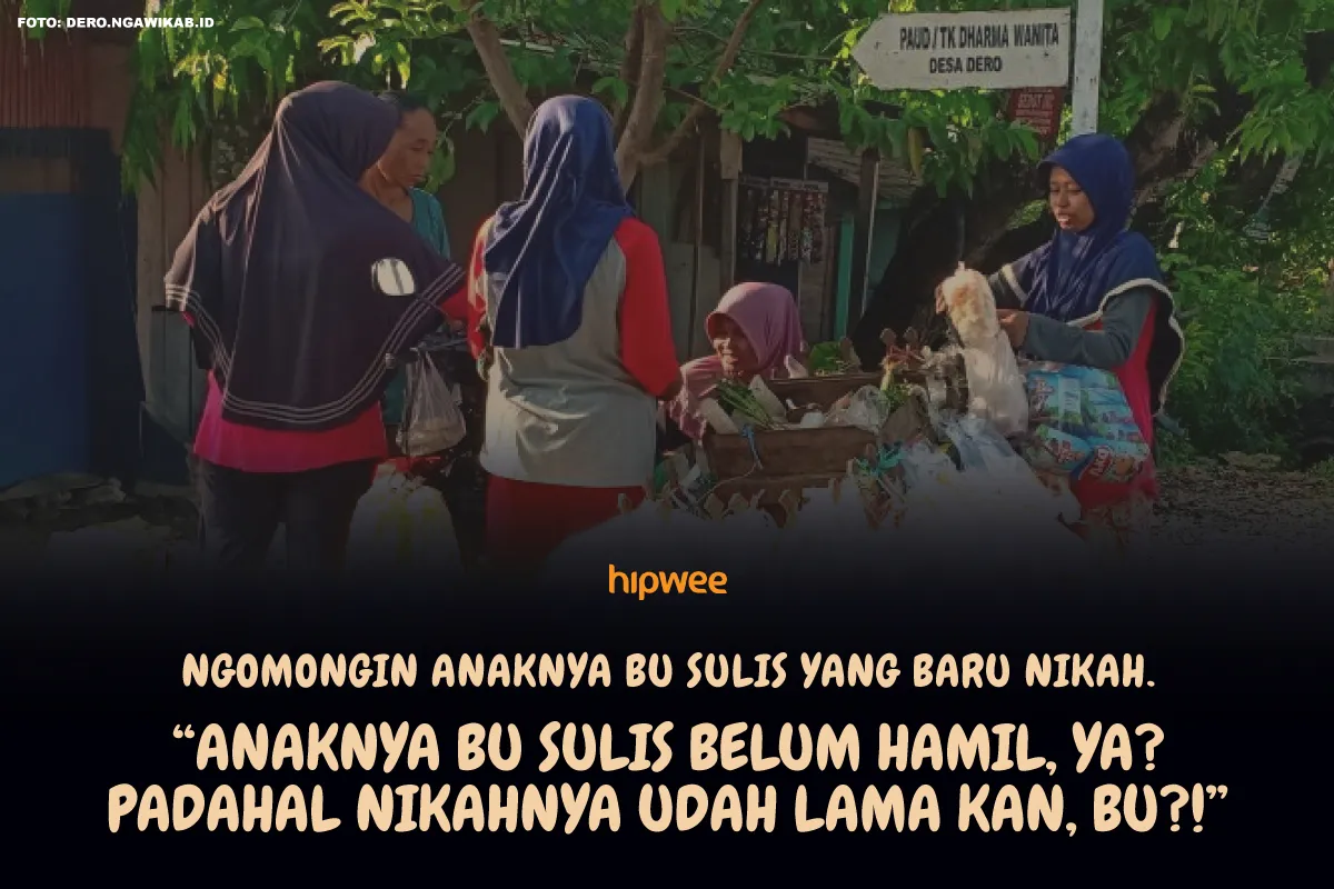 9+ Gosip yang Sering Muncul Saat Ibu-Ibu Belanja di Tukang Sayur Keliling. Semua Hal Diomongin! 17