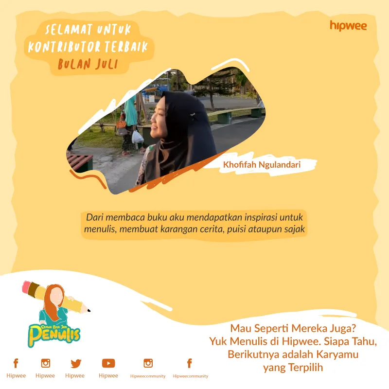 Kenalan Yuk, Bareng 3 Kontributor Terbaik hipwee Bulan Juli 2020. 7