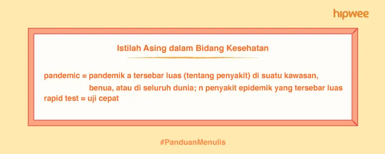 Panduan Menulis - Daftar Padanan Istilah Asing dalam Bidang Kesehatan yang Naik Daun Saat Pandemi 2