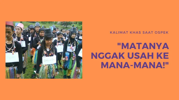 11 Ucapan dari Senior yang Terngiang Terus di Kepala Saat Ospek. Bikin Kangen Nggak nih? :) 20
