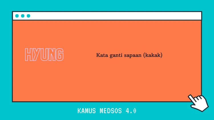 Kamus Medsos 7.0 yang Wajib Kamu Pahami Sebelum Terjun ke Dunia Maya. Supaya Nggak Kudet~ 22