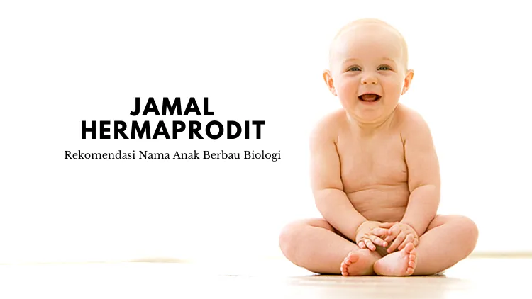 11 Rekomendasi Nama Nyeleneh Anak Berbau Biologi. Pokoknya yang Penting Ilmiah Banget nih! 17