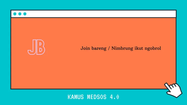Kamus Medsos 7.0 yang Wajib Kamu Pahami Sebelum Terjun ke Dunia Maya. Supaya Nggak Kudet~ 16