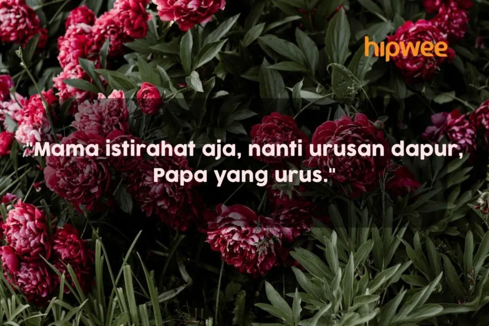 8 Kata-kata Sederhana yang Paling Bisa Bikin Mama Bahagia di Rumah. Ya, Sesimpel itu kok~ 9