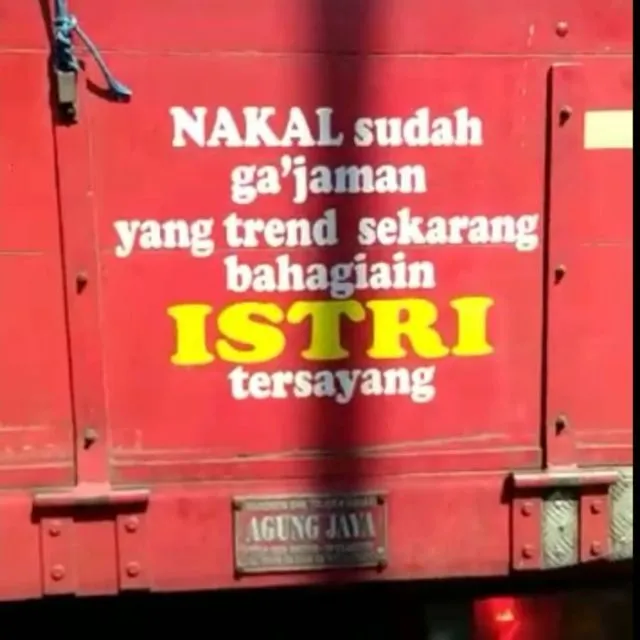 11 Stiker Kocak Truk ini Wakili Keresahan Istri. Sengaja Ditempel, biar Suami Nggak Macam-Macam! 17