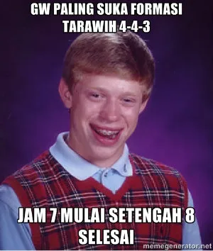 Deretan Meme Absurd Saat Momen Tarawih Berlangsung. Tiap Tahun Selalu Begini Kocaknya :D 20