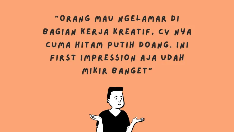 Sederet Pengakuan HRD Menghadapi Kocaknya CV Pelamar Kerja. Kamu Jangan Sampai Begini, ya! 20