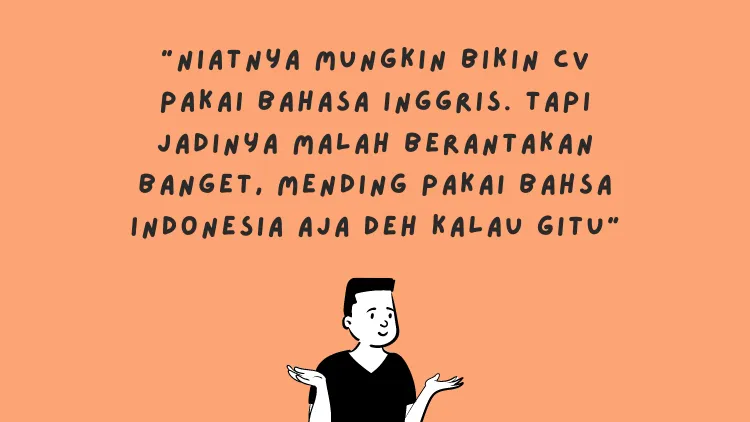Sederet Pengakuan HRD Menghadapi Kocaknya CV Pelamar Kerja. Kamu Jangan Sampai Begini, ya! 21