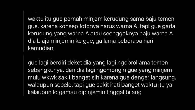 Curhatan Warganet ini Buktikan Jika Nggak Semua Orang Bisa Jadi Teman 15