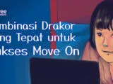 Rekomendasi Drama Korea Paling Ampuh jadi Obat Move On, Plus Urutan Nontonnya