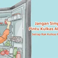 Kesalahan Menata Kulkas yang Bikin Makananmu Cepat Rusak. Cara yang Benar: Sesuaikan dengan Rak