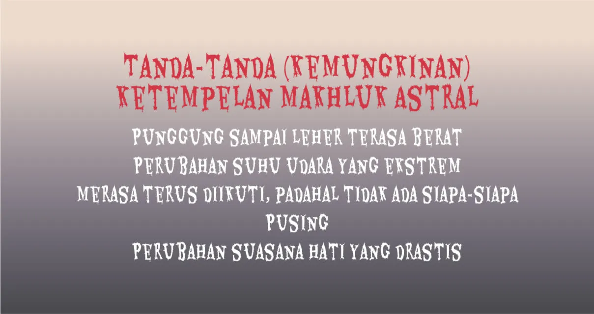 Sesaknya 'Ketempelan' Jin; Punggung Terasa Sangat Berat, Suhu Kamar Jadi Panas, dan .... 9