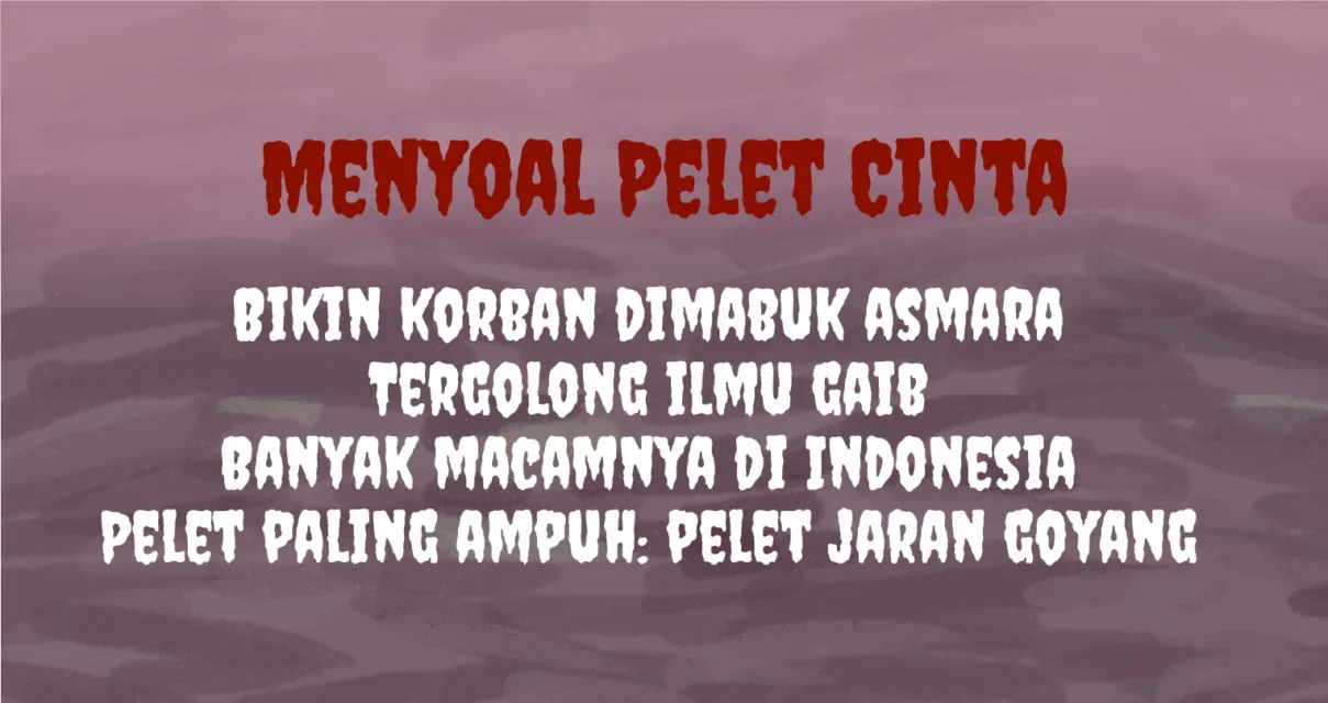 Rasanya Kena Pelet Cinta. Mabuk Asmara Bikin Korban Mendadak Nurut dan Tergila-gila 9
