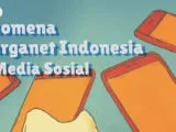 Menilik Fenomena Gahar Berjamaah ala Warganet Indonesia. Beginilah Citra Kita di Media Sosial