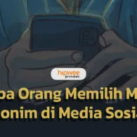 Alasan Orang Bikin Akun Media Sosial Anonim, Katanya Biar Risiko Lebih Minim. Hmm, Yakin?