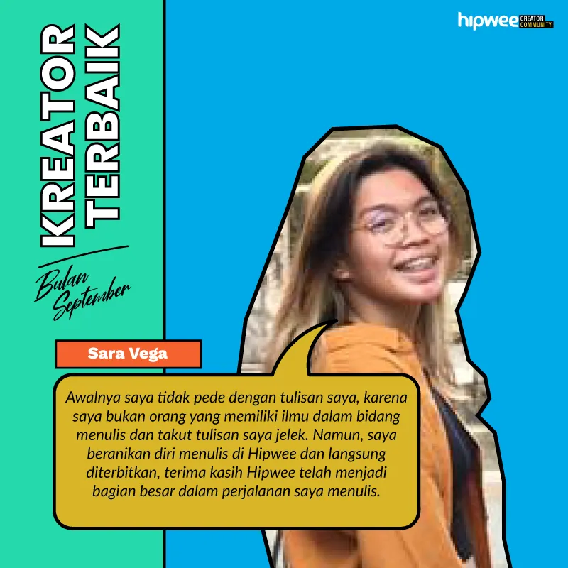 Konten Kreator Terbaik bulan September 2021. Ssst Ada yang Baru Nih di Hipwee Creator Community! 4