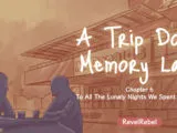 A Trip Down Memory Lane – Chapter 6: To All The Lonely Nights We Spent Together