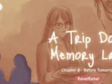 A Trip Down Memory Lane – Chapter 8: Before Tomorrow