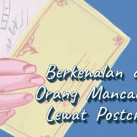Postcrossing dengan Orang Mancanegara, Cara Alihkan Kepenatan dari Aktivitas Harian