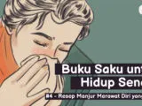 Resep Merawat Diri yang Sakit ketika Hidup Sendirian. Simpel, tapi Manjur nih~