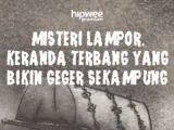 Apa itu Lampor dan Asal Usulnya yang Bikin Geger