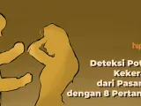 8 Pertanyaan untuk Deteksi Apakah Doi Berpotensi Melakukan Kekerasan dalam Hubungan. Catat yuk!