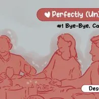Perfectly (Un)Matched [1] – Bye Bye, Calon Mertua!