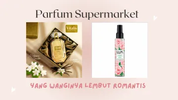 5 Parfum Supermarket yang Wanginya Romantis untuk Momen Valentine