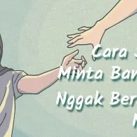 6 Cara Sopan Meminta Bantuan. Ini Rahasia Biar Mereka Nggak Keberatan~