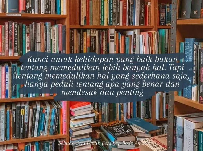 9+ Kutipan Buku Sebuah Seni Untuk Bersikap Bodo Amat 11 Cara bodo amat