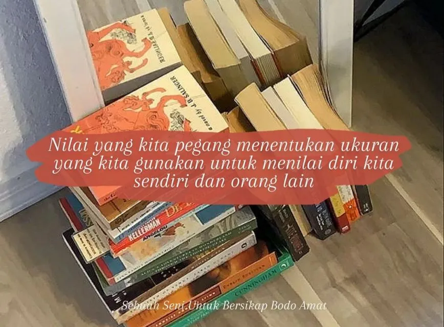 9+ Kutipan Buku Sebuah Seni Untuk Bersikap Bodo Amat 20 Prinsip yang dipegang