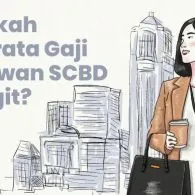 Gaji Karyawan SCBD yang Sebenarnya, Cocokah dengan Outfit Mahal?