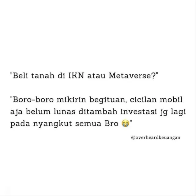 11 Percakapan Orang Seputar Mengatur Keuangan yang Ternyata Penuh Dilema 22 Udah mikirin beli tanah di metaverse