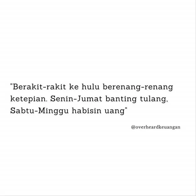 11 Percakapan Orang Seputar Mengatur Keuangan yang Ternyata Penuh Dilema 13 Bawaannya pengen ngabisin uang