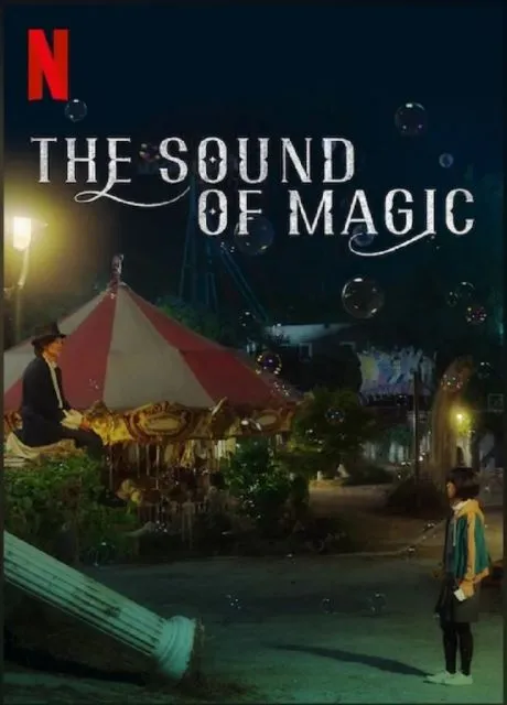 5 Fakta Menarik The Sound of Magic, Kisah Pertemuan Pesulap dan Murid SMA 10 the sound of magic