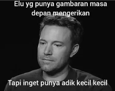 10 Meme Suka Duka Jadi Anak Pertama Harapan Keluarga, Banyak Sengsaranya! 15
