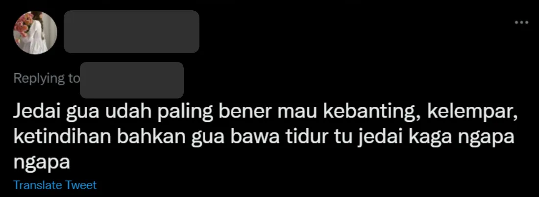 Potret Keluh Kesah Warganet Soal Jedai, Nggak Cuma Patah Aja! 14