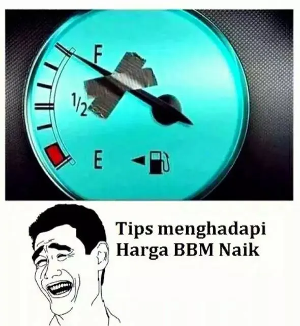 Kumpulan 11 Meme Merespons BBM Naik, Kocak sih tapi kok Bikin Sedih~ 15 Meme BBM naik
