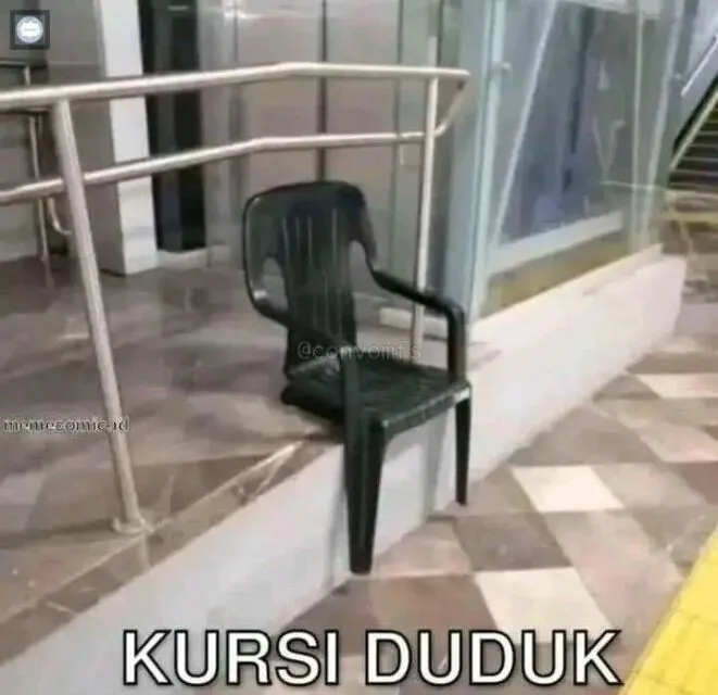 10 Meme Kocak ini Bikin Kesel karena Diartikan Secara Harafiah. Nggak Bener, tapi Nggak Salah Juga 13 Kursi duduk