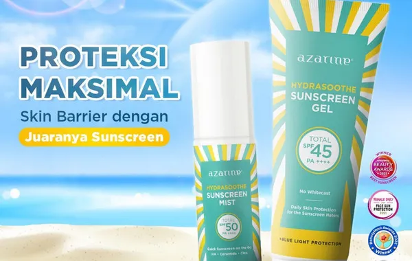 7 Rekomendasi Sunscreen Remaja, No Kusam-Kusam Club! 9 Sunscreen Azarine