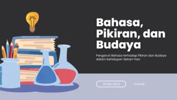 Pengaruh Bahasa terhadap Pikiran dan Budaya dalam Kehidupan Sehari-hari