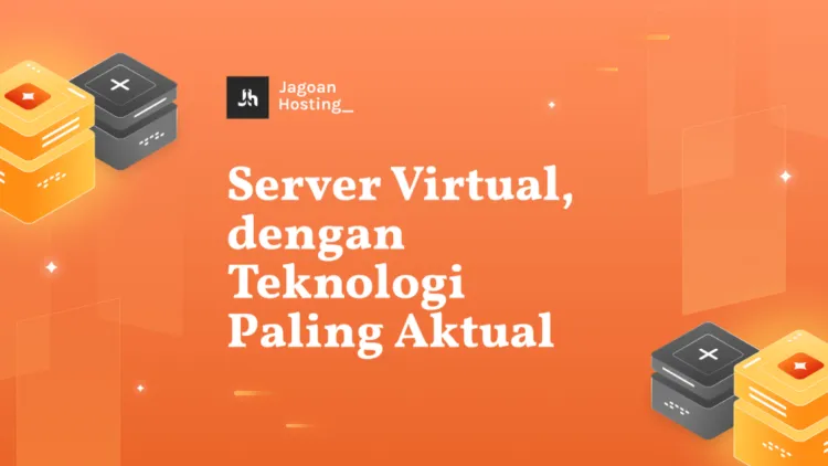 Cari VPS Hosting Terbaik? Jagoan Hosting Solusinya! 5 Cari VPS Hosting Terbaik