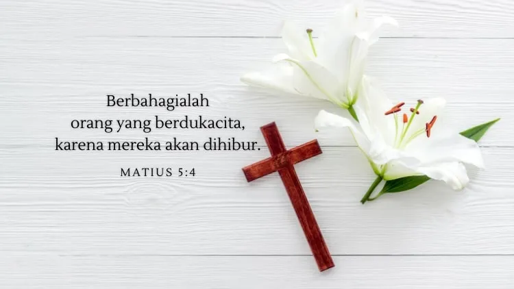 Kumpulan Ucapan Belasungkawa Kristen untuk Menguatkan di Saat Dukacita 14 ucapan duka cita kristen