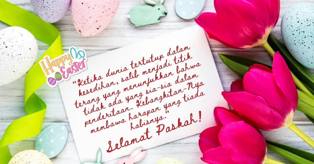 10 Ide Ucapan Selamat Paskah yang Menyentuh Jiwa Penuh Sarat Makna Rohani 5 ucapan paskah menyentuh hati