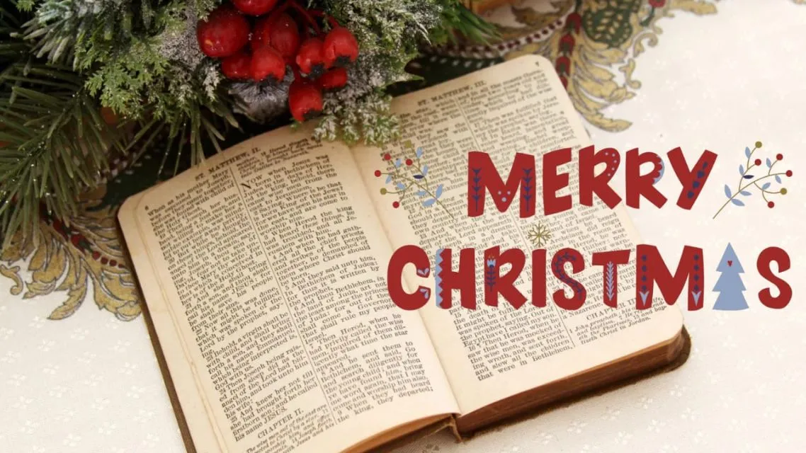 55 Ucapan Selamat Natal dan Tahun Baru: Inspirasi Terindah Penuh Berkat, Sukacita, Damai Sejahtera, dan Harapan Baru 7 Ucapan Selamat Natal disertai Ayat Alkitab