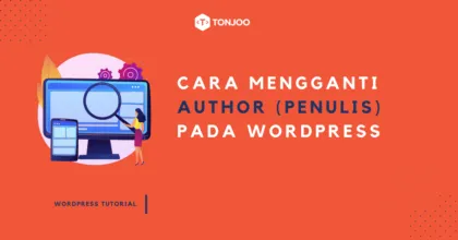 Cara Mengganti Author (Penulis) pada WordPress: 4 Langkah Mudah